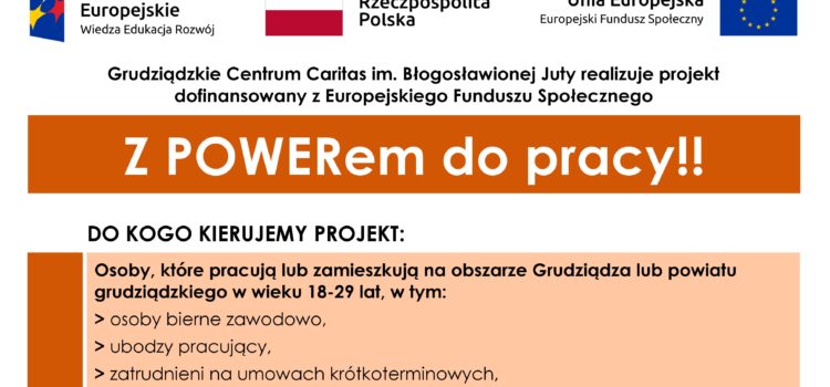 Ogłoszenie o naborze Biznesplanów i Wniosków o przyznanie wsparcia pomostowego w ramach projektu pn. „Z POWERem do pracy!!” 04-10.02.2022